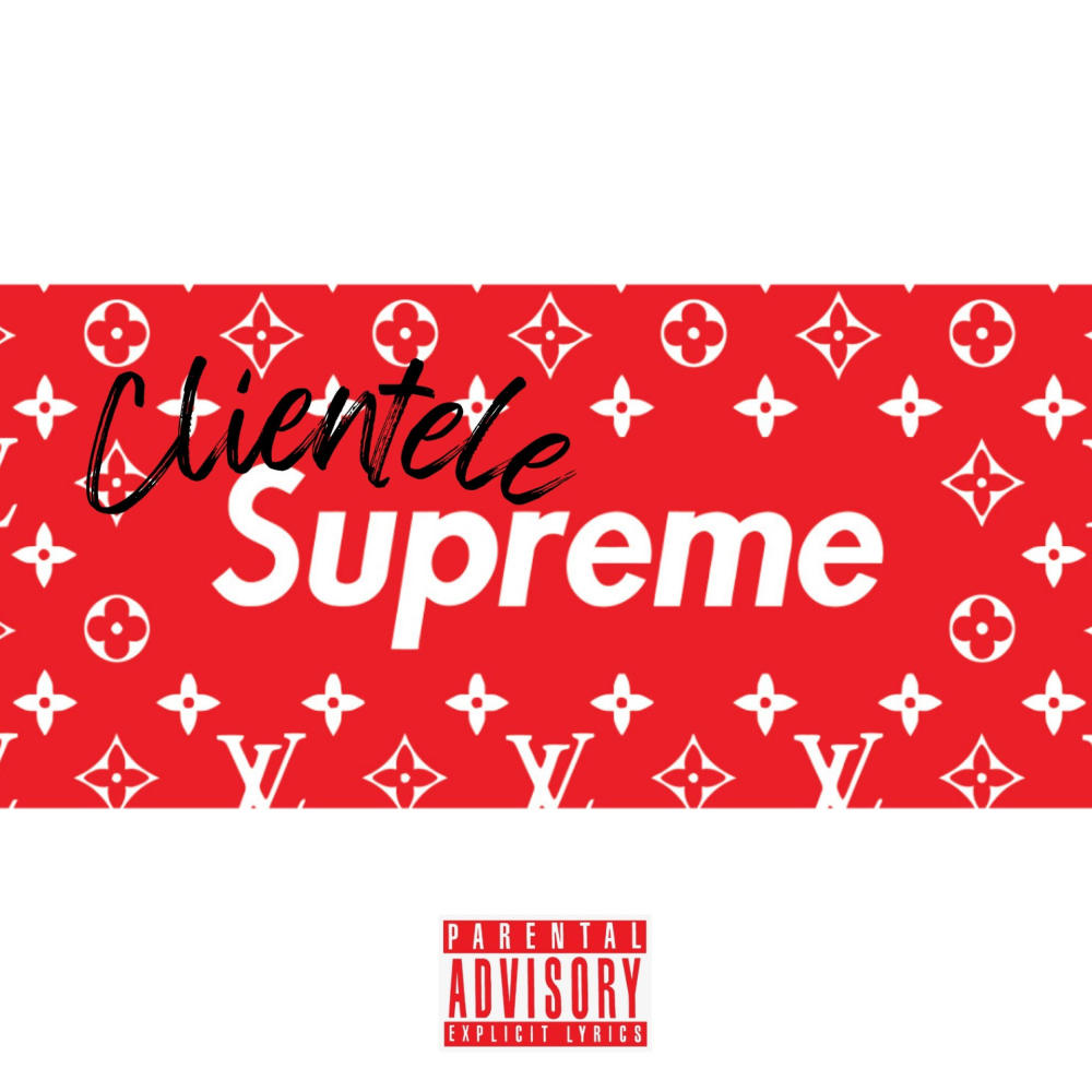 Clientele Supreme (Explicit)