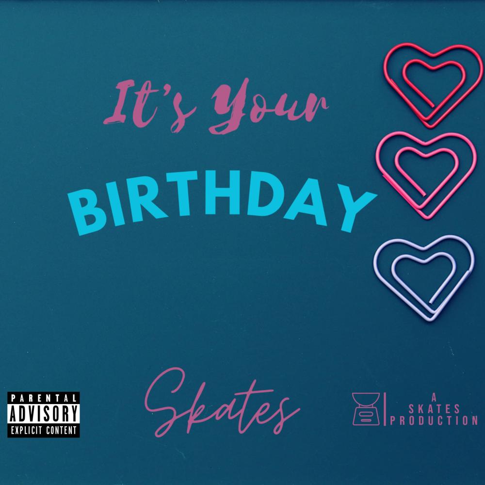 It's Your Birthday (Explicit)