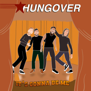 ดาวน์โหลดและฟังเพลง It's Gonna Be Me พร้อมเนื้อเพลงจาก Hungover
