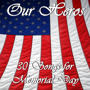 Pianissimo Brothers的專輯Our Heroes: 30 Songs for Memorial Day