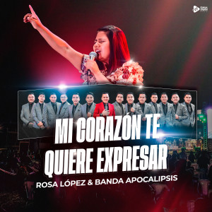 Rosa López的專輯Mi Corazón te Quiere Expresar (En Vivo)