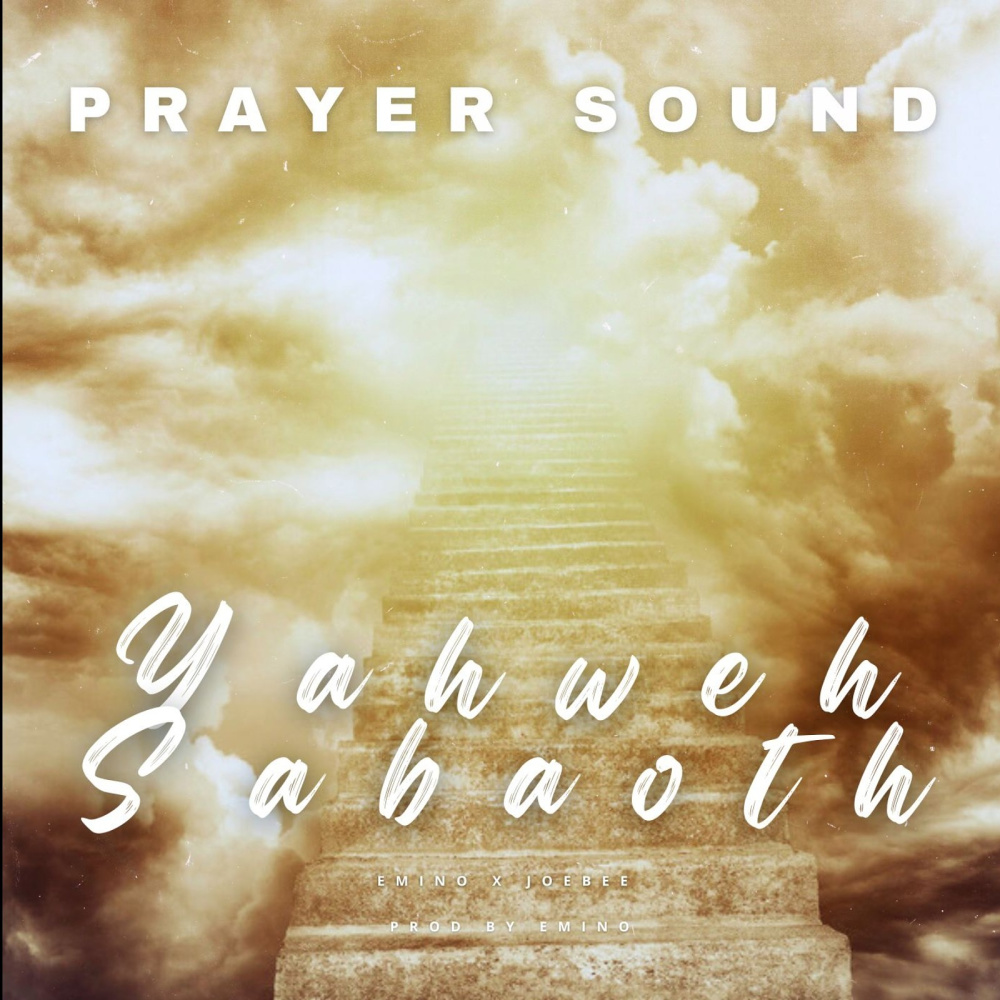 Yahweh Sabaoth (Prayer Sound)