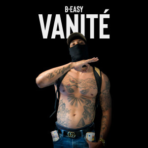 Album Vanité (Explicit) from B.EASY