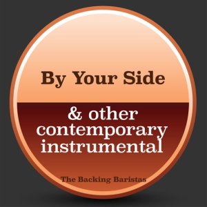 By Your Side & Other Contemporary Instrumental Versions