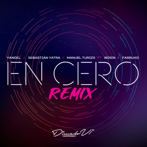 ดาวน์โหลดและฟังเพลง En Cero (Remix) พร้อมเนื้อเพลงจาก Yandel
