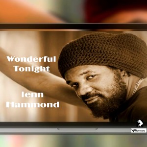 ดาวน์โหลดและฟังเพลง Wonderful Tonight พร้อมเนื้อเพลงจาก Lenn Hammond