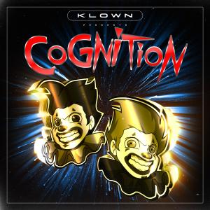 ดาวน์โหลดและฟังเพลง Cognition พร้อมเนื้อเพลงจาก Klown