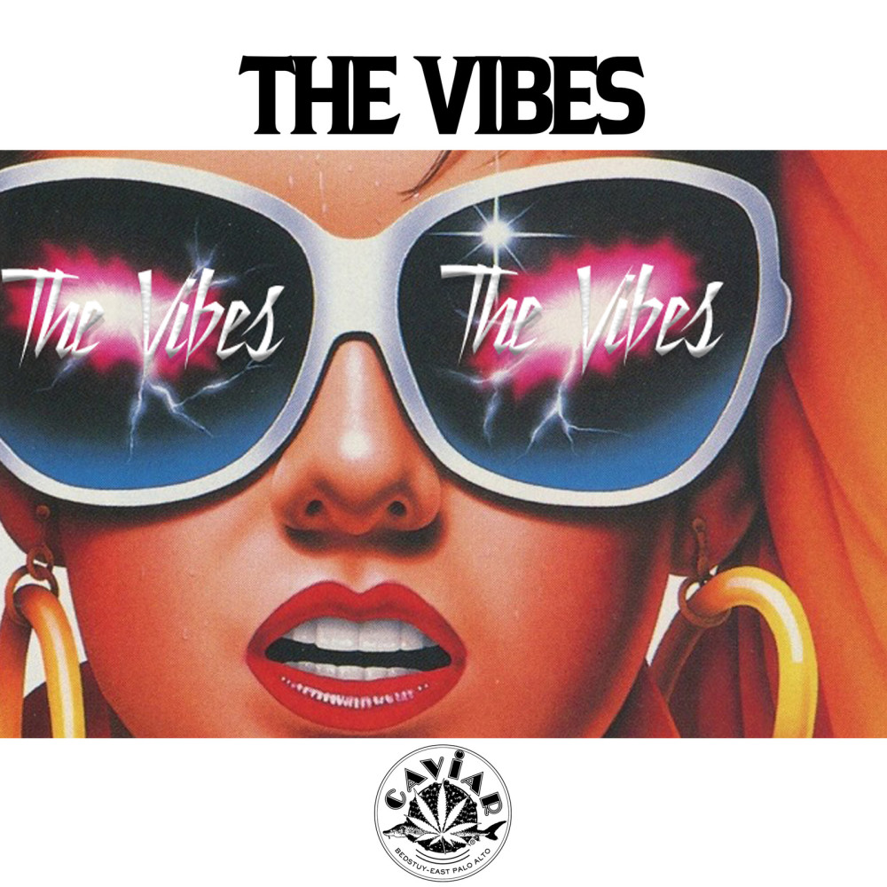 The Vibes (Explicit)