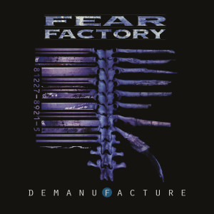 อัลบัม Demanufacture (25th Anniversary Deluxe Edition) (Explicit) ศิลปิน Fear Factory