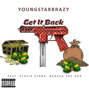 Listen to Get It Back (Explicit) song with lyrics from YoungStarBrazy