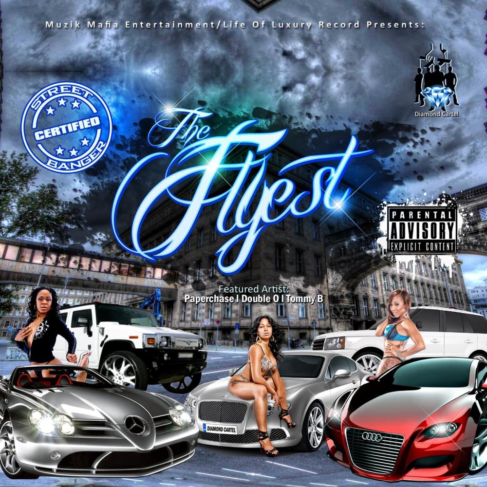 The Flyest(feat. Double O & Tommy B) (Single|Remix|Explicit)