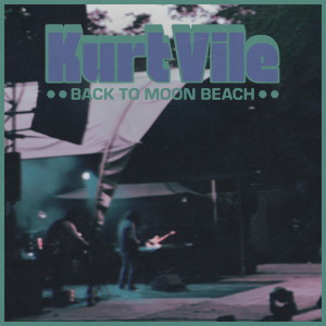 อัลบัม Back to Moon Beach ศิลปิน Kurt Vile