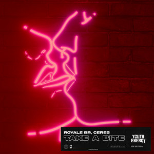 ดาวน์โหลดและฟังเพลง Take a Bite (Explicit) พร้อมเนื้อเพลงจาก Royale BR