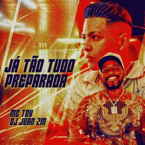 Listen to Já Tão Tudo Preparada (Explicit) song with lyrics from DJ Juan ZM