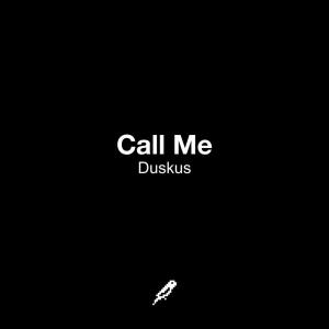 Duskus的專輯Call Me