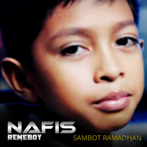 Listen to Sambot Ramadhan song with lyrics from Nafis