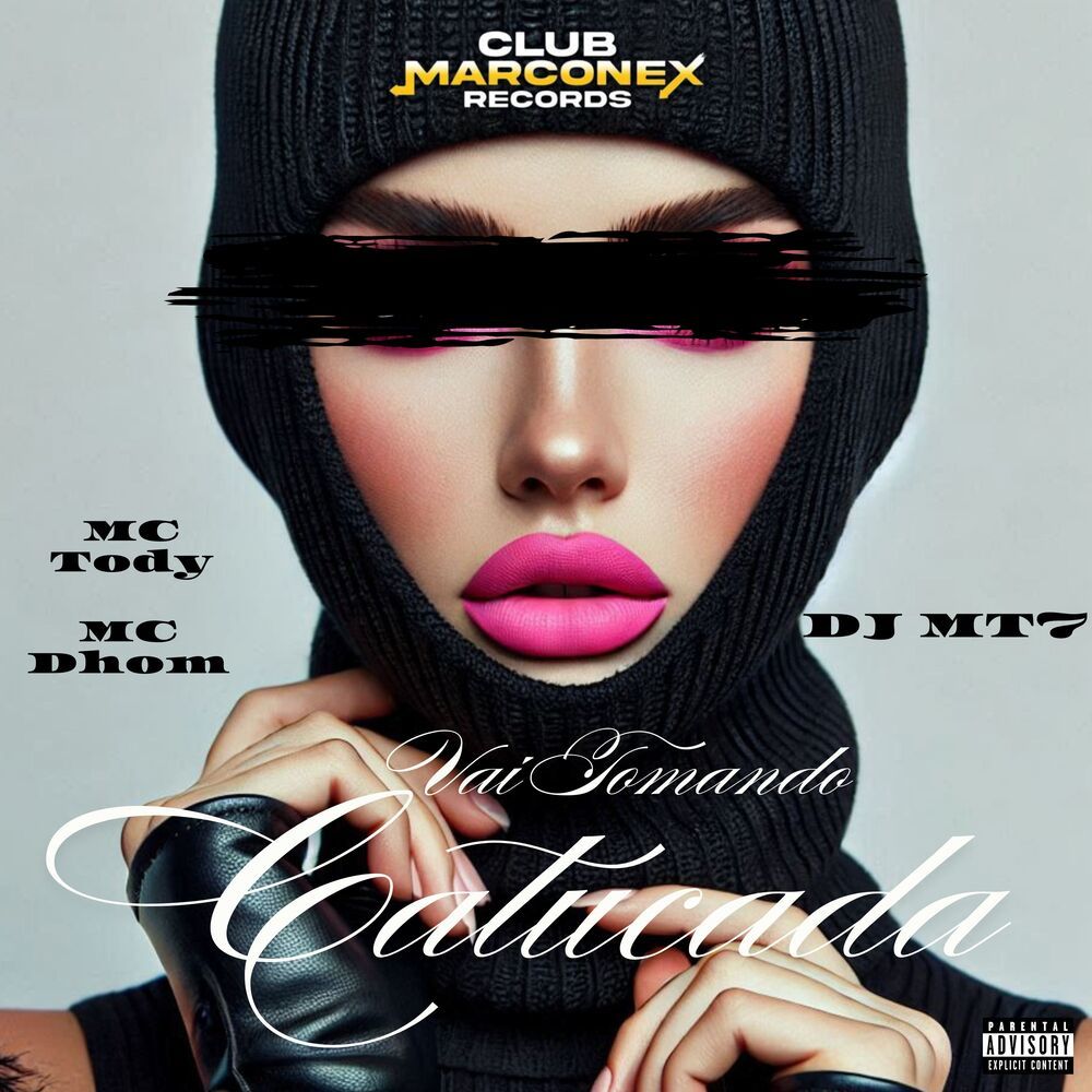 VAI TOMANDO CATUCADA (Explicit)