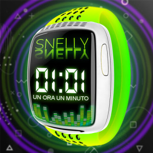 Snelly的專輯Un Ora Un Minuto (Explicit)