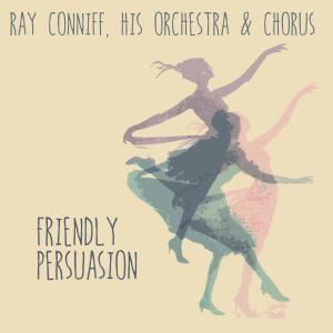 Album Friendly Persuasion oleh His Orchestra & Chorus