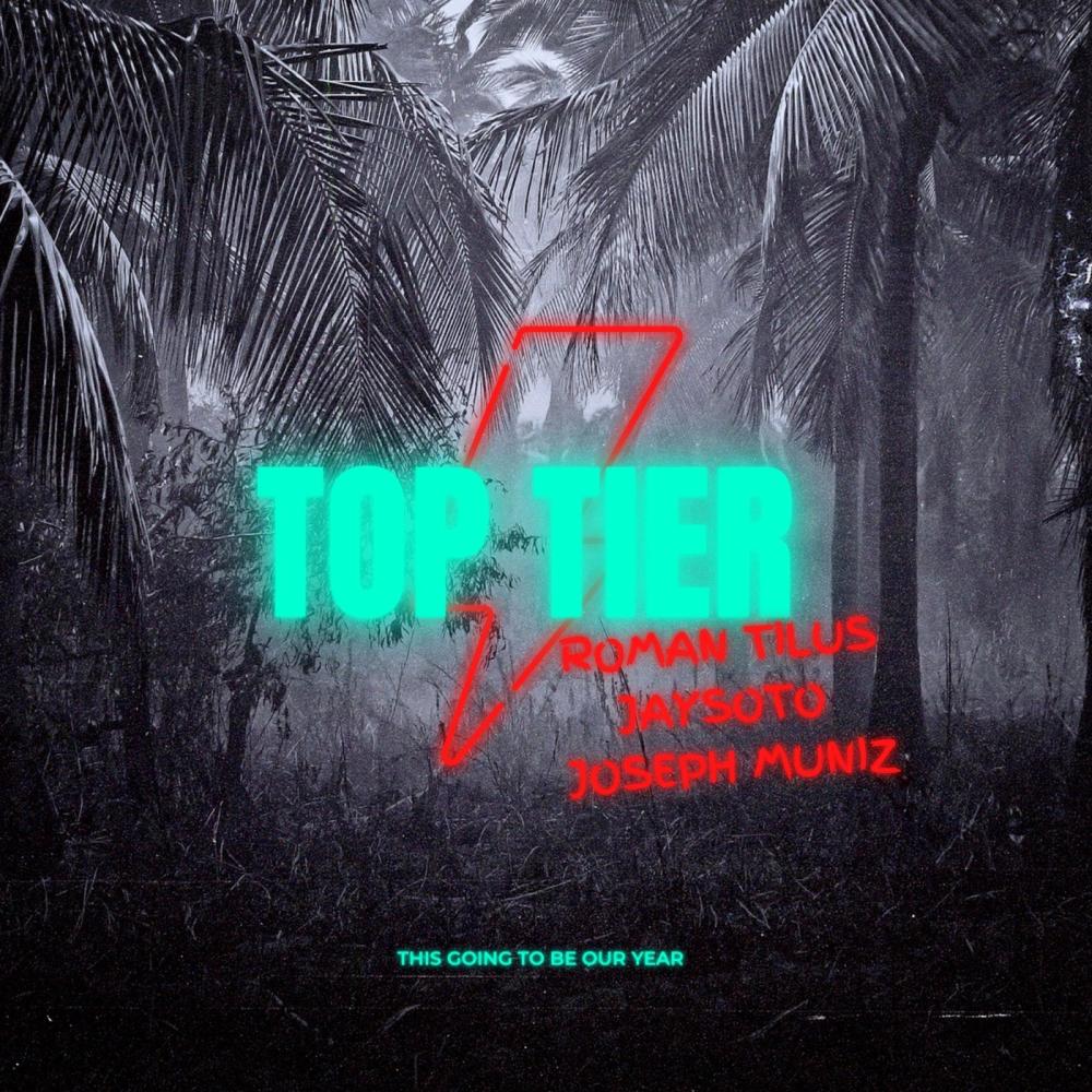 Top tier (feat. Jaysoto & Joseph muniz)