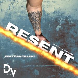 收聽Drew Verdé的Resent (feat. Dan Tillery)歌詞歌曲