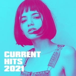 อัลบัม Current Hits 2021 ศิลปิน Various