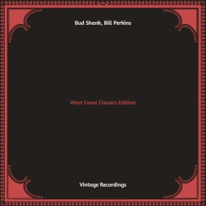 West Coast Classics Edition (Hq Remastered) dari Bill Perkins