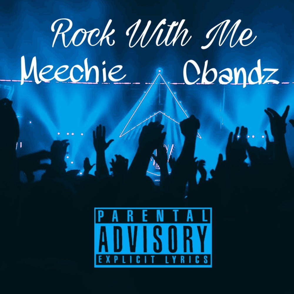 Rock With Me (feat. Cbandz) (Explicit)