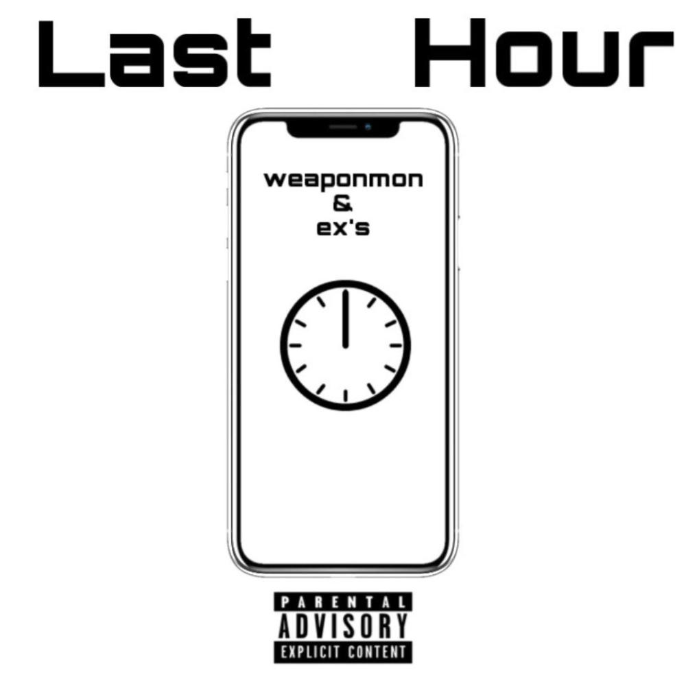 Last Hour (feat. ex's)