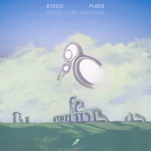 Eyezic的专辑Good for Nothing