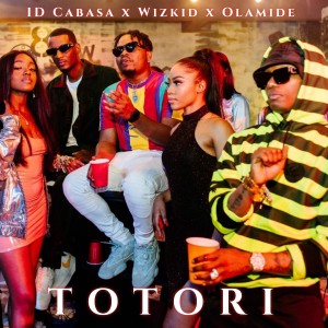 ดาวน์โหลดและฟังเพลง Totori พร้อมเนื้อเพลงจาก Olamide