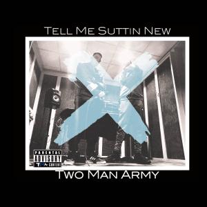 Synth的專輯Tell Me Suttin New (feat. Mikey cee) (Explicit)