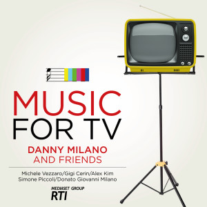 Danny Milano的专辑Music For TV Vol. 1