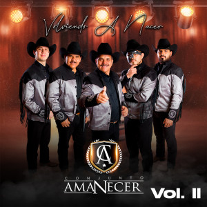 Conjunto Amanecer的專輯Volviendo A Nacer, Vol. II