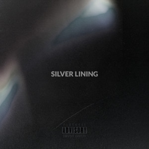 收聽Bader的Silver Lining (Explicit)歌詞歌曲