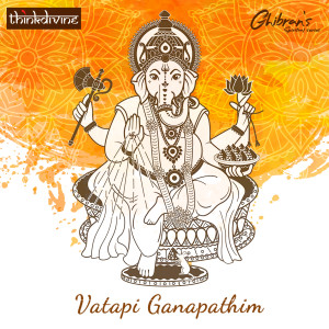 Album Vatapi Ganapathim (From "Ghibran's Spiritual Series") from Sarath Santhosh