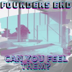 อัลบัม Can You Feel Them? ศิลปิน Founders End