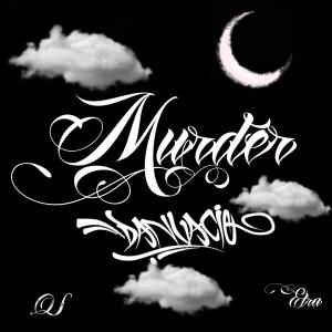 ดาวน์โหลดและฟังเพลง Murder Dannyelito (feat. ETRA) พร้อมเนื้อเพลงจาก Quality Studio CL