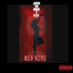 Javier The Snake的專輯Red wine (feat. P.O.P.) [Explicit]