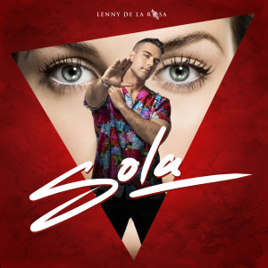 Lenny de la Rosa的专辑Sola