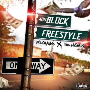 Dengarkan lagu 400 Block (Freestyle) (Explicit) nyanyian PoloManHB dengan lirik