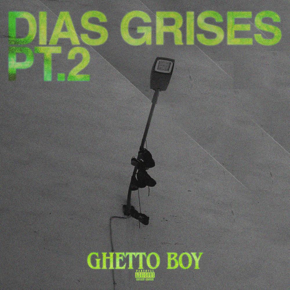 Dias Grises Pt.2 (Explicit)