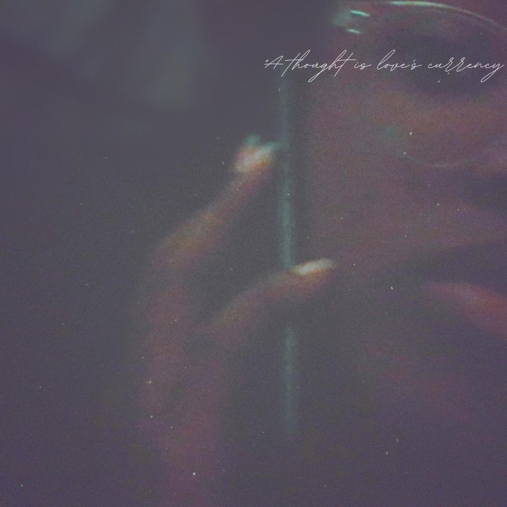 A thought is love's currency (Explicit)