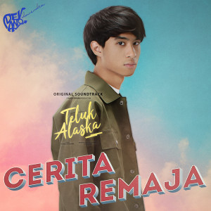 Album Cerita Remaja (Original soundtrack from "Teluk Alaska") oleh Devano