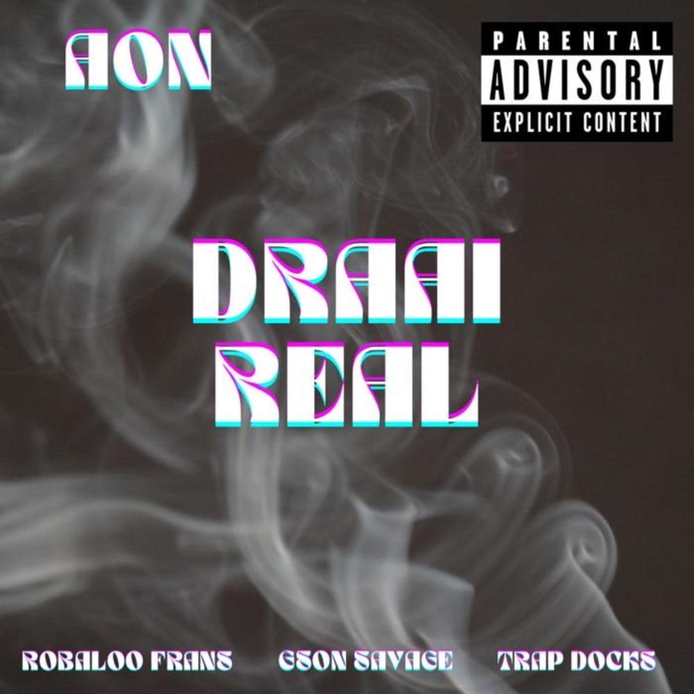 Draai Real (feat. Trap Docks & Robaloo Frans) (Explicit)