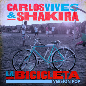ดาวน์โหลดและฟังเพลง La Bicicleta (Versión Pop) พร้อมเนื้อเพลงจาก Shakira