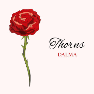 Listen to Thorns song with lyrics from Dalma