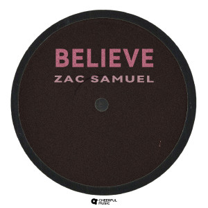 อัลบัม Believe ศิลปิน Zac Samuel