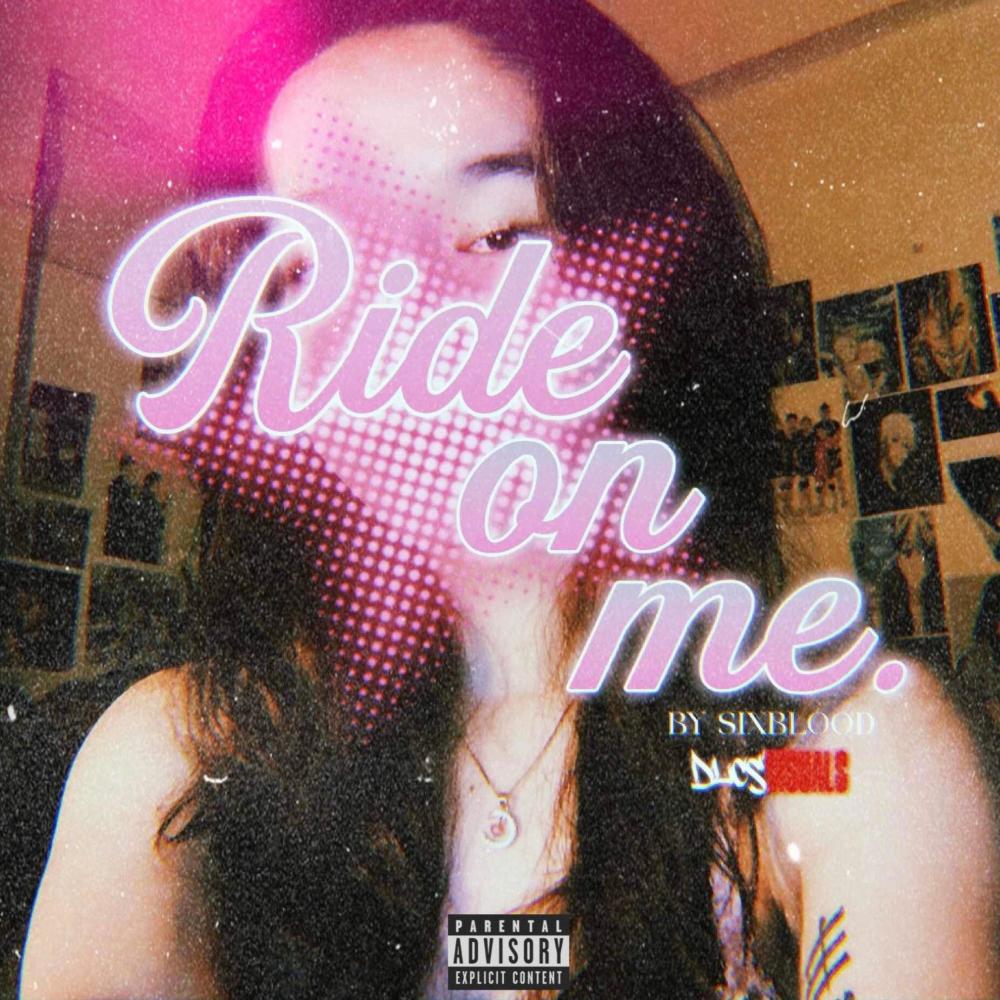 Ride on me (Explicit)