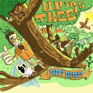 Bobby Beetcut的專輯Up In a Tree
